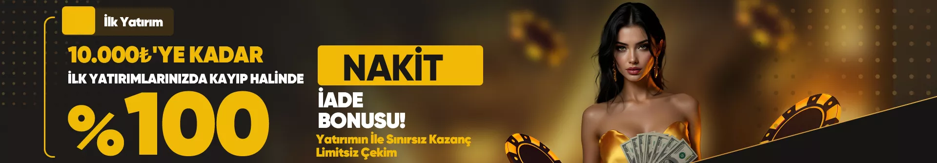 %100 İLK YATIRIM BONUSU